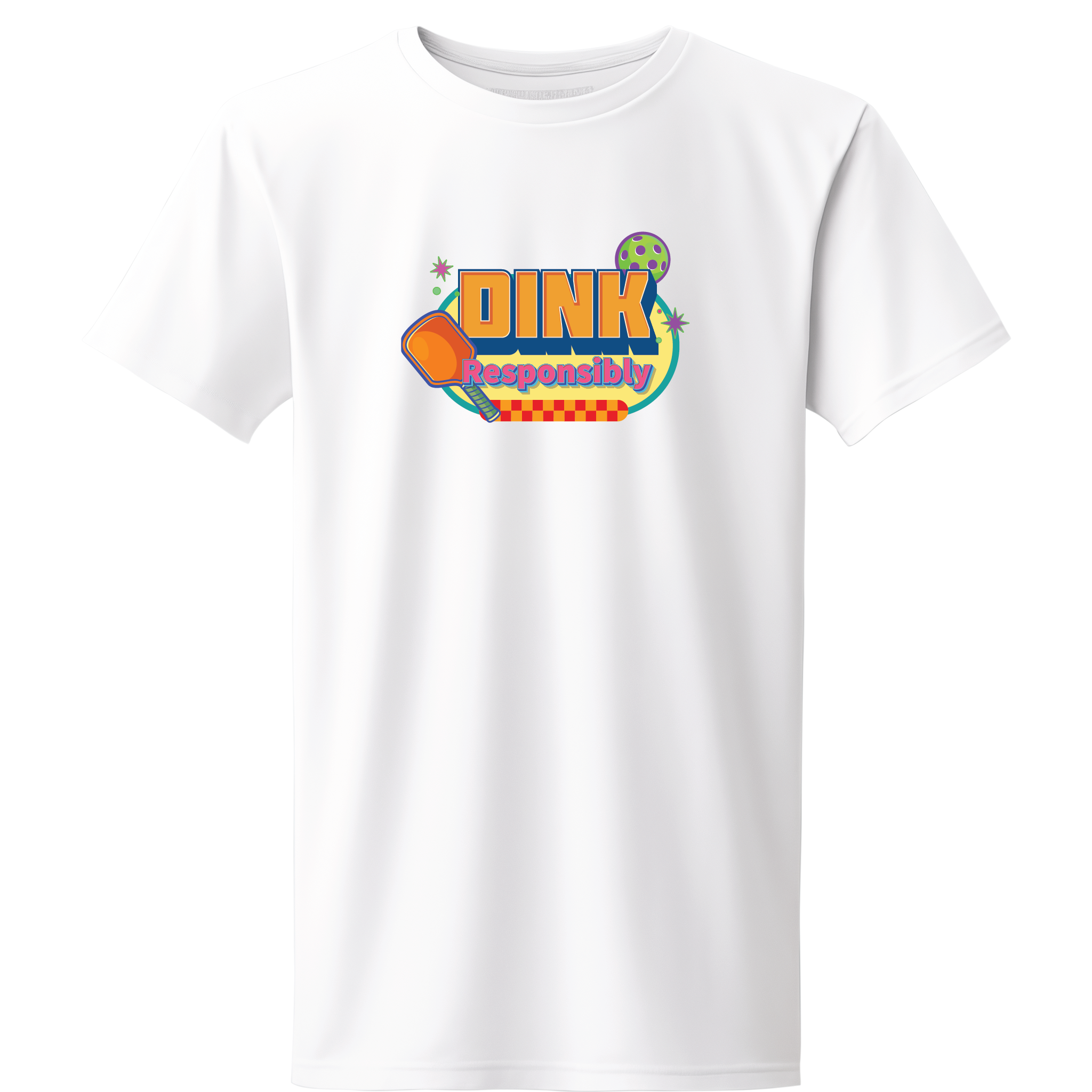 Dink Responsibly (Pickleball Edition)